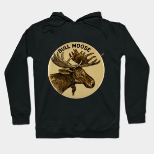 Bull Moose Party - Vintage Political Party Pin Design Hoodie